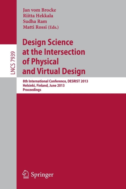 Book cover of: Design Science at the Intersection of Physical and Virtual Design. By: Jan vom Brocke