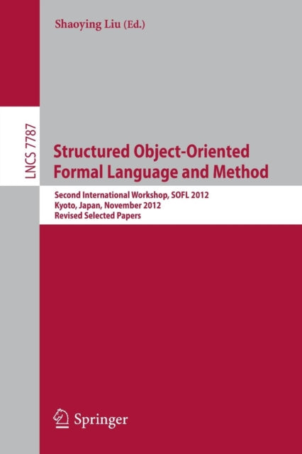 Book cover of: Structured Object-Oriented Formal Language and Method