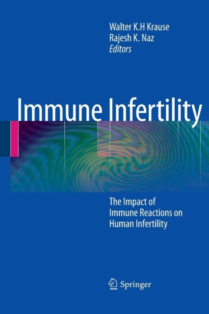 Book cover of: Immune Infertility. By: Walter K.H. Krause