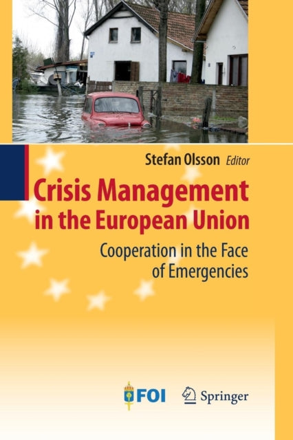Book cover of: Crisis Management in the European Union. By: Stefan Olsson
