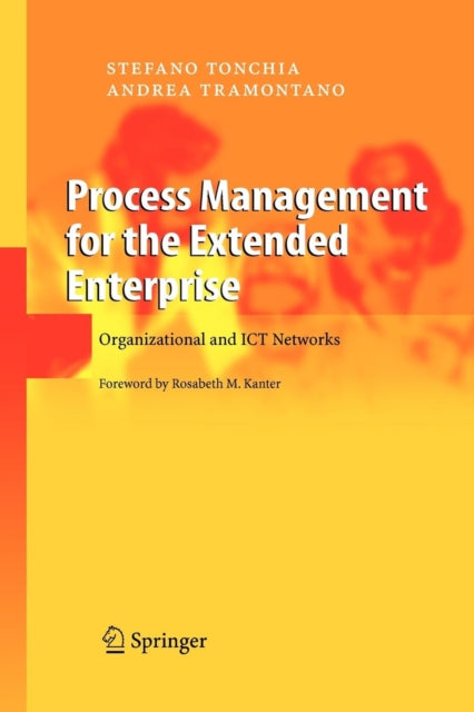 Book cover of: Process Management for the Extended Enterprise. By: Stefano Tonchia
