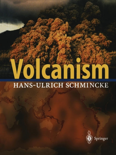 Book cover of: Volcanism. By: Hans-Ulrich Schmincke