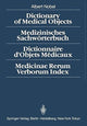 Book cover of: Dictionary of Medical Objects / Medizinisches Sachworterbuch / Dictionnaire d'Objets Medicaux / Medicinae Rerum Verborum Index