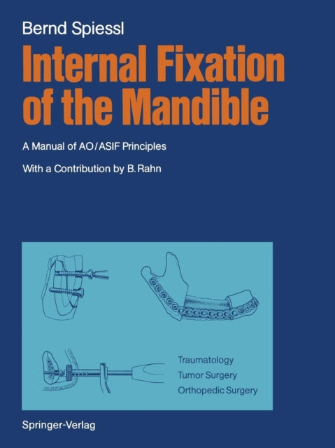 Book cover of: Internal Fixation of the Mandible. By: Berton A. Rahn