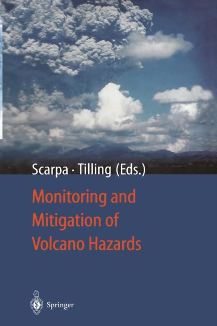 Book cover of: Monitoring and Mitigation of Volcano Hazards. By: Roberto Scarpa