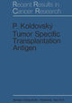 Book cover of: Tumor Specific Transplantation Antigen. By: Pavel Koldovský