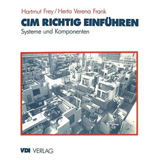 Book cover of: CIM richtig einfuhren. By: Hartmut Frey