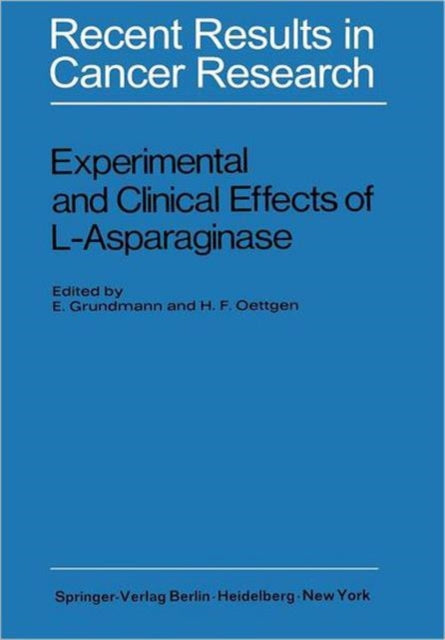Book cover of: Experimental and Clinical Effects of L-Asparaginase. By: E. Grundmann