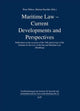 Book cover of: Maritime Law - Current Developments and Perspectives. By: Peter Ehlers