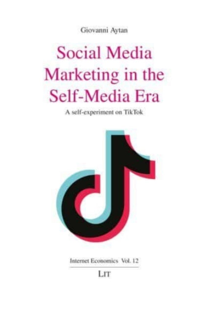 Book cover of: Social Media Marketing in the Self-Media Era. By: Giovanni Aytan