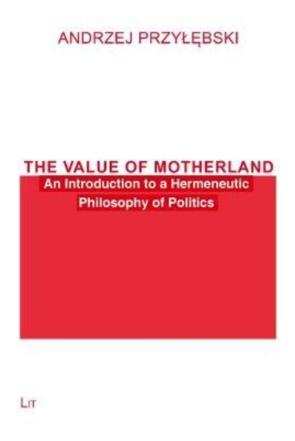 Book cover of: Value of Motherland. By: Andrzej Przylebski