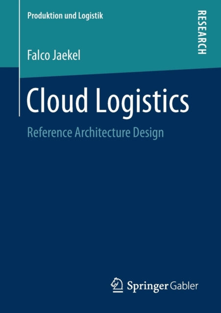 Book cover of: Cloud Logistics. By: Falco Jaekel
