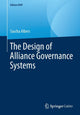 Book cover of: Design of Alliance Governance Systems. By: Sascha Albers