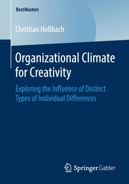 Book cover of: Organizational Climate for Creativity. By: Christian Hoßbach