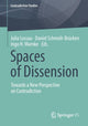 Book cover of: Spaces of Dissension. By: Julia Lossau