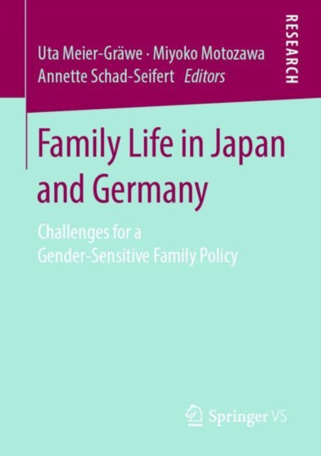 Book cover of: Family Life in Japan and Germany. By: Uta Meier-Gräwe