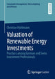 Book cover of: Valuation of Renewable Energy Investments. By: Christian Hürlimann