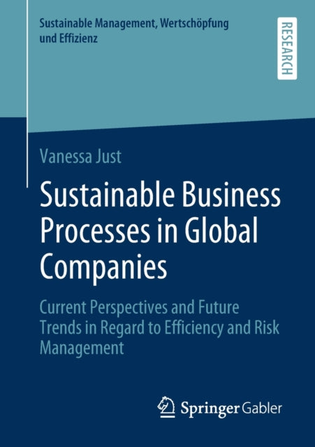 Book cover of: Sustainable Business Processes in Global Companies. By: Vanessa Just
