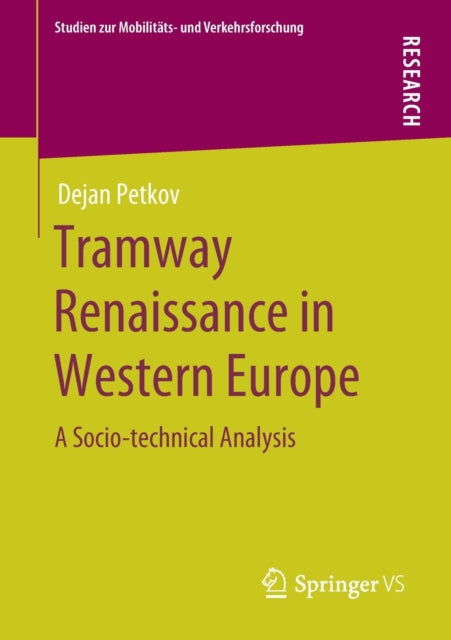 Book cover of: Tramway Renaissance in Western Europe. By: Dejan Petkov
