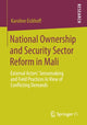 Book cover of: National Ownership and Security Sector Reform in Mali. By: Karoline Eickhoff