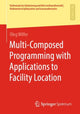 Book cover of: Multi-Composed Programming with Applications to Facility Location. By: Oleg Wilfer