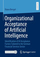 Book cover of: Organizational Acceptance of Artificial Intelligence. By: Diana Bengel
