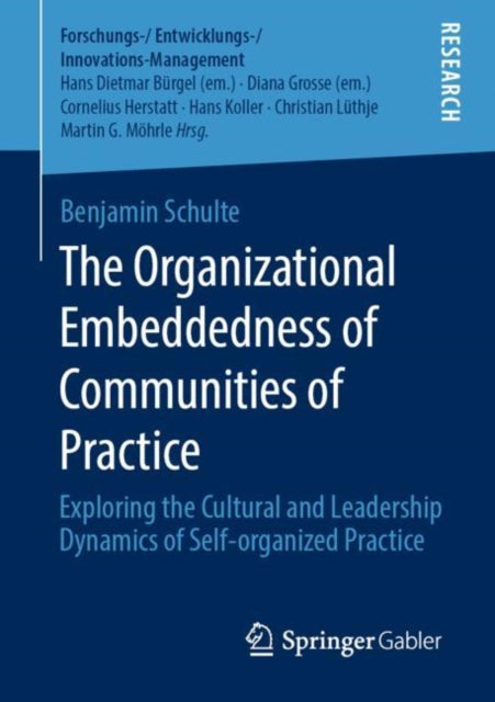 Book cover of: Organizational Embeddedness of Communities of Practice. By: Benjamin Schulte