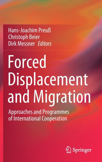 Book cover of: Forced Displacement and Migration. By: Hans-Joachim Preuß