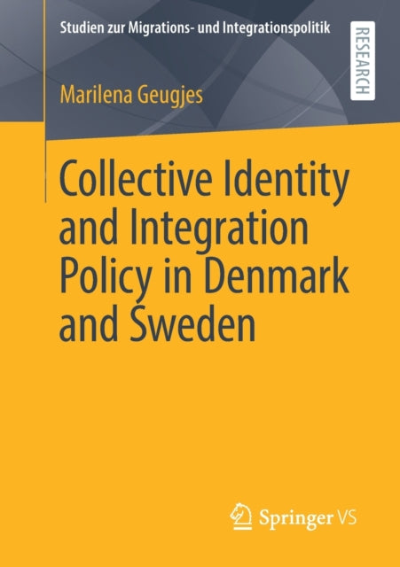 Book cover of: Collective Identity and Integration Policy in Denmark and Sweden. By: Marilena Geugjes