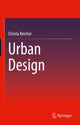 Book cover of: Urban Design. By: Christa Reicher