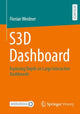 Book cover of: S3D Dashboard. By: Florian Weidner