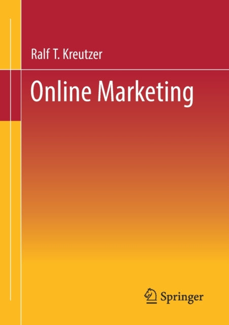 Book cover of: Online Marketing. By: Ralf T. Kreutzer