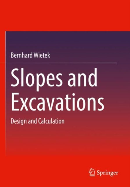 Book cover of: Slopes and Excavations. By: Bernhard Wietek