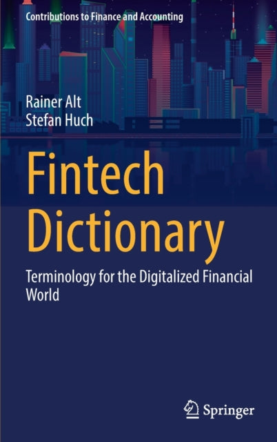 Book cover of: Fintech Dictionary. By: Rainer Alt