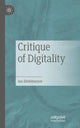 Book cover of: Critique of Digitality. By: Jan Distelmeyer