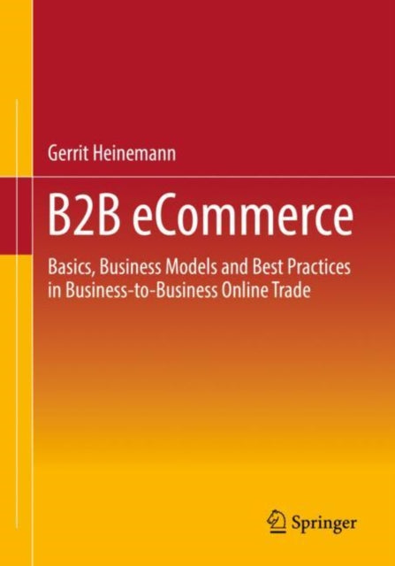 Book cover of: B2B eCommerce. By: Gerrit Heinemann