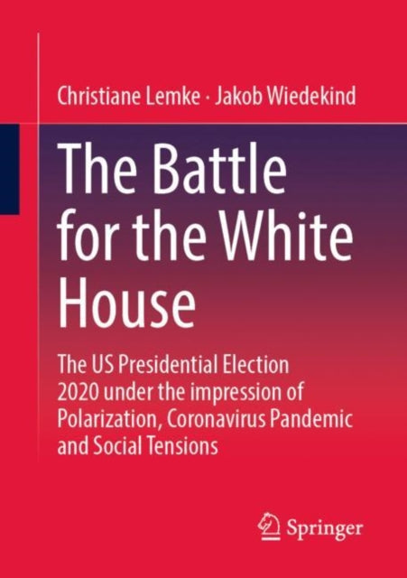 Book cover of: Battle for the White House. By: Christiane Lemke