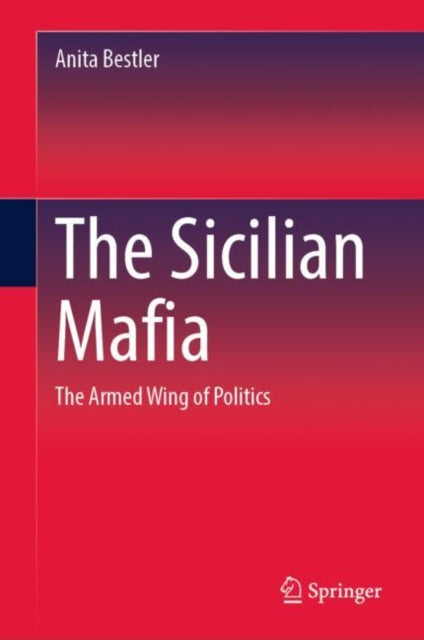 Book cover of: Sicilian Mafia. By: Anita Bestler