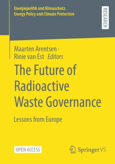 Book cover of: Future of Radioactive Waste Governance. By: Maarten Arentsen