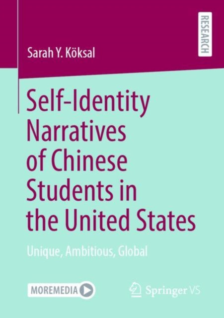 Book cover of: Self-Identity Narratives of Chinese Students in the United States. By: Sarah Köksal
