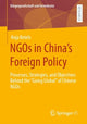 Book cover of: NGOs in China’s Foreign Policy. By: Anja Ketels