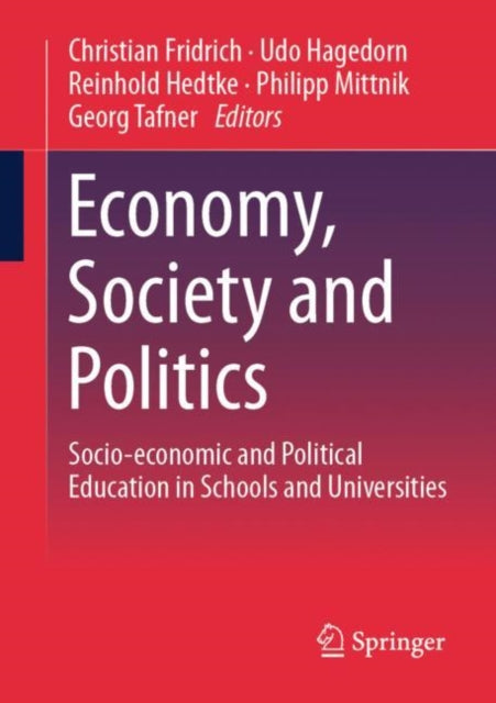 Book cover of: Economy, Society and Politics. By: Christian Fridrich