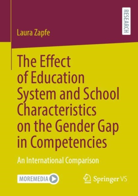 Book cover of: Effect of Education System and School Characteristics on the Gender Gap in Competencies. By: Laura Zapfe