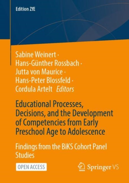 Book cover of: Educational Processes, Decisions, and the Development of Competencies from Early Preschool Age to Adolescence. By: Sabine Weinert