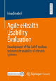 Book cover of: Agile eHealth Usability Evaluation. By: Irina Sinabell