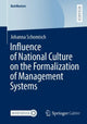 Book cover of: Influence of National Culture on the Formalization of Management Systems. By: Johanna Schomisch