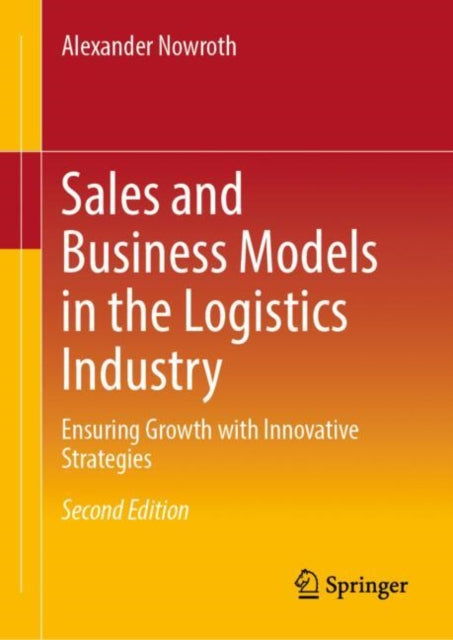 Book cover of: Sales and Business Models in the Logistics Industry