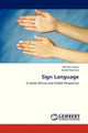 Book cover of: Sign Language. By: Mirriam Nosiphiwo Ganiso