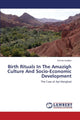 Book cover of: Birth Rituals in the Amazigh Culture and Socio-Economic Development