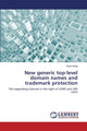 Book cover of: New generic top-level domain names and trademark protection